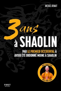3 ans à Shaolin