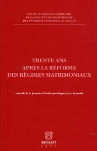 Trente ans après la réforme des régimes matrimoniaux