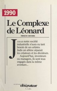  Rencontres internationales de et  Collectif - Le complexe de Léonard - Ou La société de création. Rencontres internationales, Paris, la Sorbonne, février 1983.