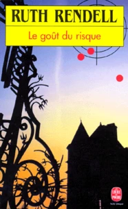 Le goût du risque