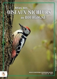  Bourgogne Nature - Bourgogne Nature Hors série N° 15 : Atlas des oiseaux nicheurs de Bourgogne.
