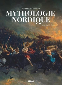 Le Grand Atlas de la mythologie nordique