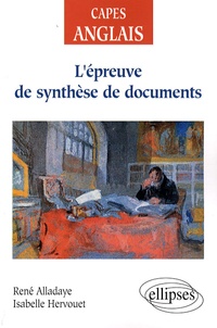 René Alladaye et Isabelle Hervouet - L'épreuve de synthèse de documents.