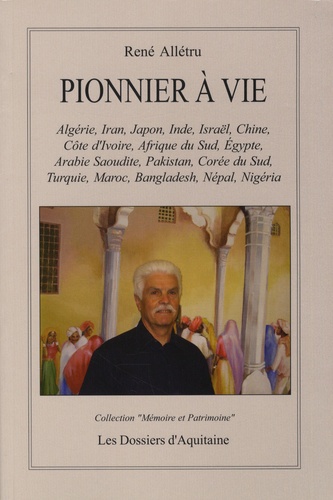 René Allétru - Pionnier à vie.