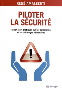 Piloter la sécurité - Théories et pratiques sur les compromis et les arbitrages nécessaires.pdf