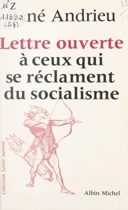 René Andrieu et  Wolinski - Lettre ouverte à ceux qui se réclament du socialisme.