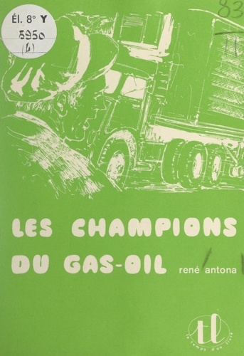 Les champions du gas-oil