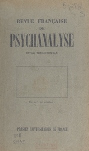 René Arpad Spitz - Genèse des premières relations objectales - Observations directes sur le nourrisson pendant sa première année.