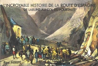 L'incroyable histoire de la route d'Espagne