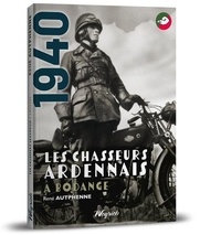 Rene Autphenne - Les Chasseurs ardennais à Bodange.