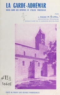 René Avril et Paul Melot - La Garde-Adhémar - Notre-Dame-des-Nymphes et l'église paroissiale.