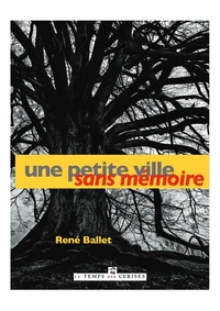 Une petite ville sans mémoire