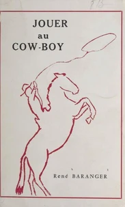 Jouer au cow-boy