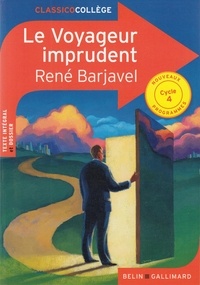 René Barjavel - Le voyageur imprudent.