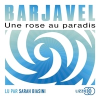René Barjavel - Une rose au paradis.
