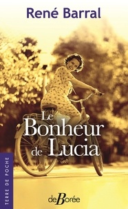 René Barral - Le Bonheur de Lucia.
