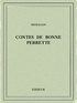René Bazin - Contes de bonne Perrette.