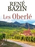 René Bazin - Les Oberlé.