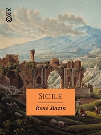 René Bazin - Sicile - Croquis italiens.