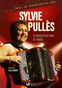 Kindle télécharger des livres électroniques en espagnol Sylvie Pullès - Les destin d'une reine en sabots 9782492004261 par René Bécouze (Litterature Francaise)