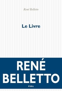 René Belletto - Le livre.