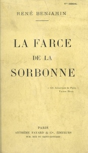 René Benjamin - La farce de la Sorbonne.