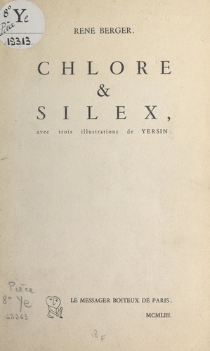 Chlore et silex. Avec trois illustrations de Yersin