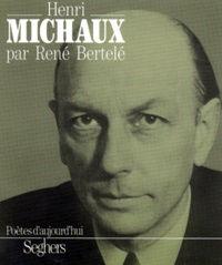 René Bertelé - Henri Michaux.