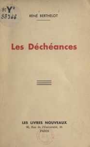 René Berthelot - Les déchéances.