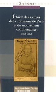 Guide des sources de la commune de Paris et le mouvement communaliste - Tome 1: île de France.pdf