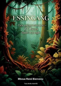 Essingang les mésaventures d'Obam dans la jungle