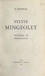 Sylvie Mingeolet, souvenirs et témoignages