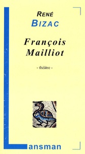 René Bizac - François Mailliot.