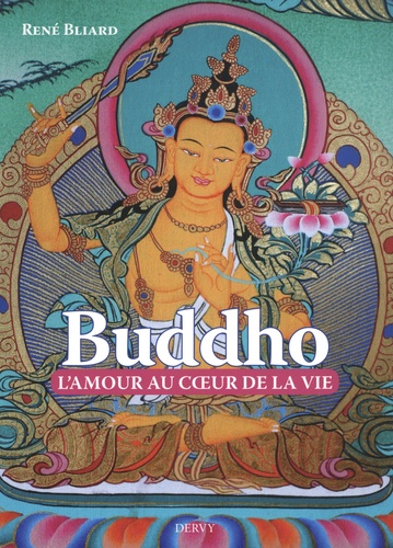 Buddho. L'amour au coeur de la vie