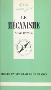René Boirel et Paul Angoulvent - Le mécanisme hier et aujourd'hui.