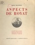 René Bonnefoy - Aspects de Royat - Illustré de 9 lithographies originales, ainsi que de lettrines et vignettes.