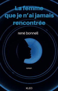 René Bonnell - La femme que je n'ai jamais rencontrée.