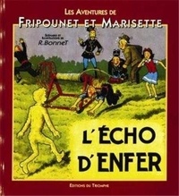 René Bonnet - Les aventures de Fripounet et Marisette.  : Fripounet et Marisette A03 - L'Echo d'enfer.