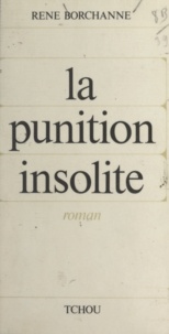 René Borchanne - La punition insolite.