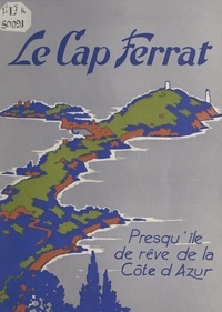 René Borelly et Édouard Planchais - Le Cap Ferrat, France - Presqu'île de la Côte d'Azur.