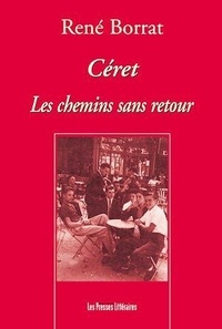 René Borrat - Céret - Les chemins sans retour.