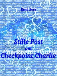 René Bote - Stille Post am Checkpoint Charlie.
