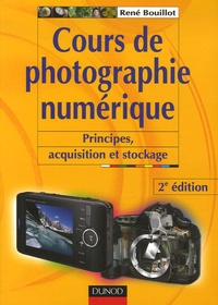 René Bouillot - Cours de photographie numérique - Principes, acquisition et stockage.