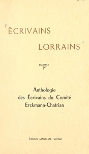 René Bour et Sylvette Brisson - Écrivains lorrains - Anthologie des écrivains du comité Erckmann-Chatrian.
