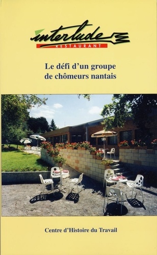 René Bourrigaud - Interlude - Le défi d'un groupe de chômeurs nantais.