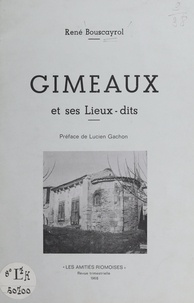 rené Bouscayrol et Lucien Gachon - Gimeaux et ses lieux-dits.