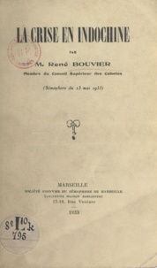 René Bouvier - La crise en Indochine - Sémaphore du 23 Mai 1933.