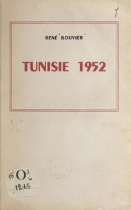 René Bouvier - Tunisie 1952.