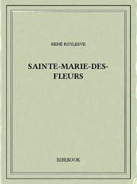 René Boylesve - Sainte-Marie-des-Fleurs.