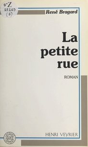 René Bragard - La petite rue.